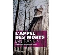 L'appel des morts Ian Rankin (Auteur)