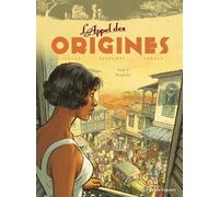L'Appel des origines - Tome 02 Nairobi - Joël Callède - Vents d'Ouest - cartonné - Bande dessinée