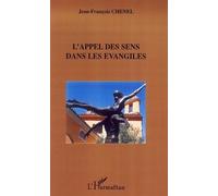 L'appel des sens dans les évangiles - Jean-François Chenel - L'harmattan - broché - Essai