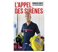 L'appel Des Sirènes - Vocation : Sapeur-Pompier