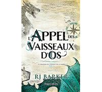 L'appel des vaisseaux d'os - RJ Barker - Leha Eds - broché - Roman