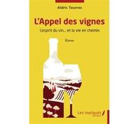 L'Appel des vignes Aldric Tourres (Auteur)