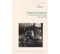 L'appel Du Bonheur - Le Partage Alimentaire Mongol
