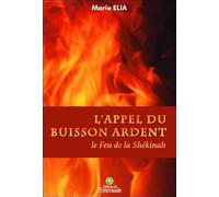 L'Appel du Buisson ardent - Le Feu de la Shékinah
