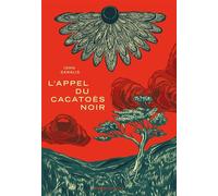 L'Appel du cacatoès noir - John Danalis - Marchialy - broché - Roman