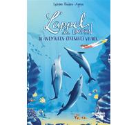 L'appel du dauphin 10 aventures (presque) vraies - Lysiane Rivière Agnus - Nautilus Medias - broché - Roman junior