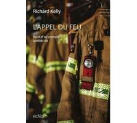 L'appel du feu. recit d'un pompier quebecois