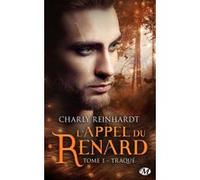 L'Appel du renard, T1 : Traqué Charly Reinhardt (Auteur)