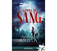 L'appel du sang Merci Lanard, T2 - Amanda Arista - Collection Infinity - broché - Roman