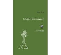 L'appel du sauvage Souvenirs d'enfance et de jeunesse - John Muir - Corti - broché - Roman