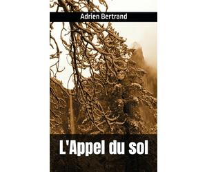 L'Appel du sol: Adrien Bertrand