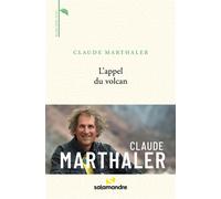 L'appel du volcan - Claude Marthaler - La Salamandre - broché - Récit