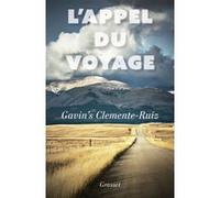 L'appel du voyage Gavin's Clemente Ruiz (Auteur)