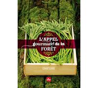 L'appel gourmand de la forêt