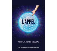 L'Appel - Pour un Monde nouveau - Anonyme - Saint-Germain-Morya Inc - broché - Essai