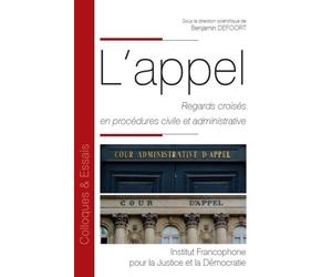 L'appel Regards croisés en procédures civile et administrative 2020 - Benjamin Defoort - Fondation Varenne - broché - Etude