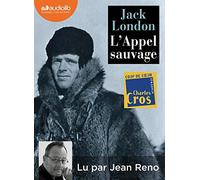 L'Appel sauvage: Livre audio 1CD MP3