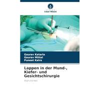 Lappen in der Mund-, Kiefer- und Gesichtschirurgie: Kopf und Hals