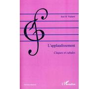 L'applaudissement Claques et cabales - Jimi B. Vialaret - L'harmattan - broché - Etude