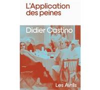 L'Application des peines Didier Castino (Auteur)