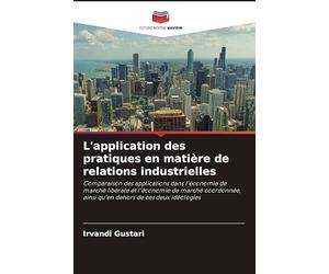 L'application des pratiques en matière de relations industrielles