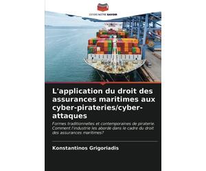 L'application du droit des assurances maritimes aux cyber-pirateries/cyber-attaques