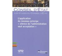 L'application Du Nouveau Principe "Silence De L'administration Vaut Acceptation