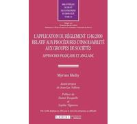 L'application Du Règlement 1346/2000 Relatif Aux Procédures D'insolvabilité Aux Groupes De Sociétés - Approches Française Et Anglaise