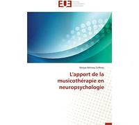 L'apport de la musicothérapie en neuropsychologie