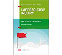 L'Appreciative Inquiry - Une révolution positive - David Cooperrider - Intereditions - broché - Etude