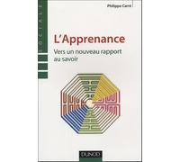 L'apprenance - Vers un nouveau rapport au savoir: Vers un nouveau rapport au savoir