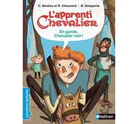 L'apprenti Chevalier, en garde Chevalier noir - Premières Lectures CP Niveau 3 - Dès 6 ans: L'apprenti chevalier 7