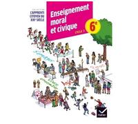 Lapprenti citoyen du XXIe siècle Enseignement moral et civique 6e éd. 2015 - Cahier d'activité Cahier d'activités, Edition 2015 - Denis Dubois - Hatier - broché - Scolaire / Universitaire