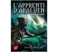 L'Apprenti d'Araluen - Tome 9 - La traque des bannis - John Flanagan - Ldp Jeunesse - Poche - Roman junior dès 9 ans