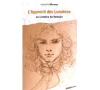 L'apprenti des Lumières : Ou L'ombre de Voltaire