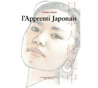 L'apprenti japonais - Frédéric Boilet - Impressions Nouvelles - broché - Bande dessinée