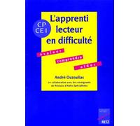 L'Apprenti Lecteur En Difficulte. Evaluer, Comprendre, Aider