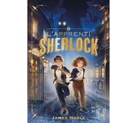 L'Apprenti Sherlock - tome 1 - L'affaire du tableau volé - James Noble - Hachette Romans - broché - Roman junior