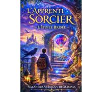 l'Apprenti Sorcier l'étoile brisée