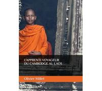 L'APPRENTI VOYAGEUR: Du CAMBODGE AU LAOS