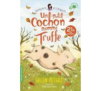 L'apprentie Vétérinaire - Tome 1 - Un Petit Cochon Nommé Truffe