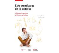 L'Apprentissage de la critique Développer l'analyse critique en physique - Laurence Viennot - Edp Sciences - broché - Guide