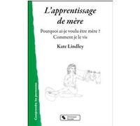 L'apprentissage de mère Kate Lindley (Auteur)