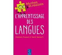 L'apprentissage des langues Daniel Gaonac'h (Auteur), Stéphanie Roussel (Auteur), André Tricot (Collection dirigée par)