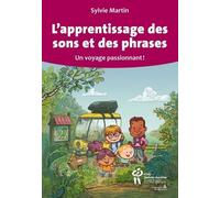L'apprentissage Des Sons Et Des Phrases - Un Voyage Passionnant !