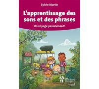 L'apprentissage des sons et des phrases : Un voyage passionnant!