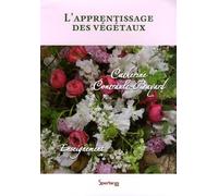 L'apprentissage des végétaux: Référenciel CAP fleuriste