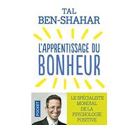L'apprentissage du bonheur de BEN-SHAHAR, Tal (2011) Poche