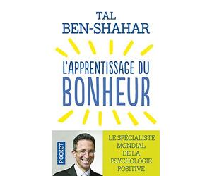 L'apprentissage du bonheur de BEN-SHAHAR, Tal (2011) Poche