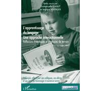 L'apprentissage du langage Une approche interactionnelle - Réflexions théoriques et pratiques de terrain - Emmanuelle Canut - L'harmattan - broché - Essai